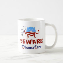 Beware ObamaCare Coffee Mugs