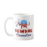 Beware ObamaCare Coffee Mugs