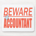 Beware Of Accountant Sign Mousepad