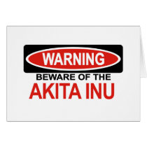 Beware Of Akita Inu Card
