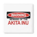Beware Of Akita Inu Fridge Magnets