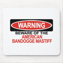 Beware Of American Bandogge Mastiff Mouse Pad