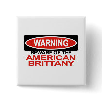 Beware Of American Brittany Pins