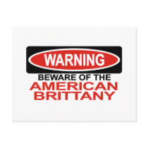 Beware Of American Brittany Post Card