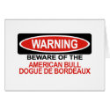 Beware Of American Bull Dogue De Bordeaux cards