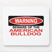 Beware Of American Bulldog Mouse Mat