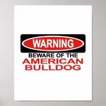 Beware Of American Bulldog Print