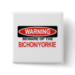 Beware Of Bichon Yorkie Pinback Buttons