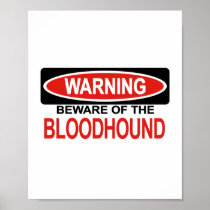 Beware Of Bloodhound Print