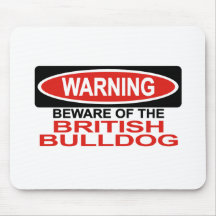Beware Of British Bulldog Mouse Pad