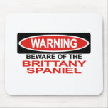 Beware Of Brittany Spaniel mousepads