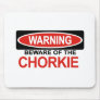 Beware Of Chorkie Mouse Mat