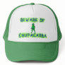 Beware of Chupacabra Hat