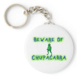 Beware of Chupacabra Key Chain