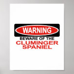Beware Of Cluminger Spaniel Poster