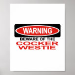 Beware Of Cocker Westie Poster