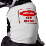 Beware of Dog pet clothing