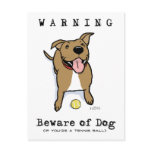 Beware of Dog (if you're a tennis ball) Postcard