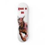 beware of dog skateboard deck