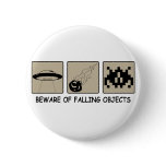 Beware of Falling Objects Button