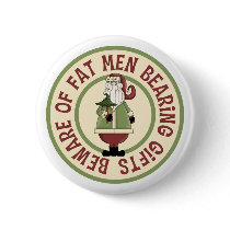 Beware Of Fat Men Funny Christmas Button