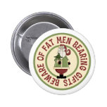 Beware Of Fat Men Funny Christmas Button