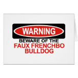 Beware Of Faux Frenchbo Bulldog Greeting Card