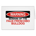 Beware Of Faux Frenchbo Bulldog cards