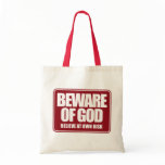 Beware of God Canvas Bags