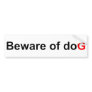 Beware of God (doG) - Bumper Sticker