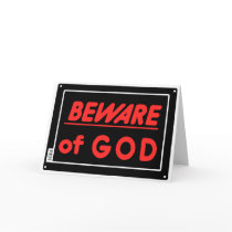 Beware of God Parody Yard Sign