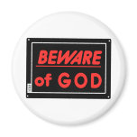 Beware of God Parody Yard Sign Refrigerator Magnets