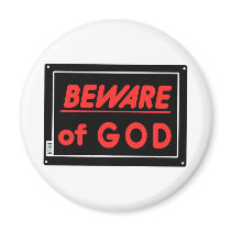 Beware of God Parody Yard Sign