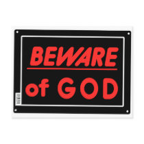 Beware of God Parody Yard Sign