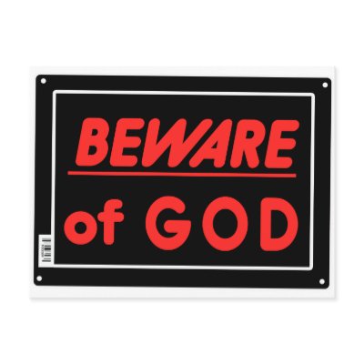 Beware of God Parody Yard Sign by Freethinkers