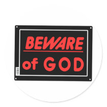 Beware of God Parody Yard Sign