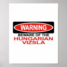 Beware Of Hungarian Vizsla Posters