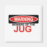 Beware Of Jug Magnets