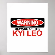 Beware Of Kyi Leo Print