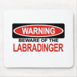 Beware Of Labradinger mousepads