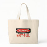 Beware Of Masti-Bull Bags