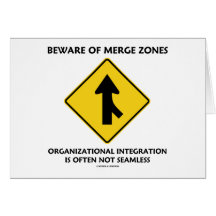 Beware Of Merge Zones Organisational Integration Greeting Card