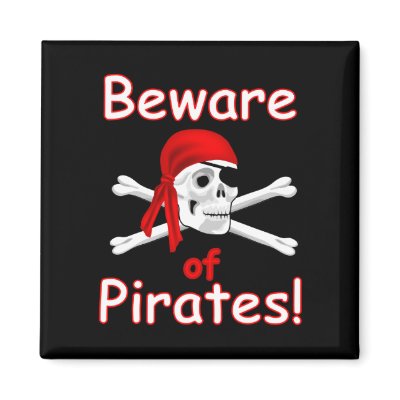 Beware of Pirates Magnet by CompassRose