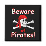 Beware of Pirates Magnet