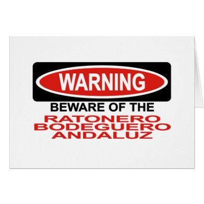 Beware Of Ratonero Bodeguero Andaluz Greeting Card by Bewareofdogs