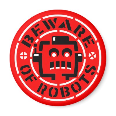 Beware Of Robots Magnet by JohnNissen