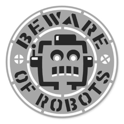 Beware Of Robots Stickers by JohnNissen
