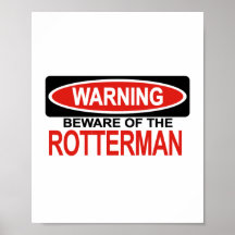 Beware Of Rotterman Print
