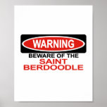 Beware Of Saint Berdoodle Posters