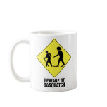 Beware of Sasquatch mugs